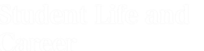 Student Life and Career