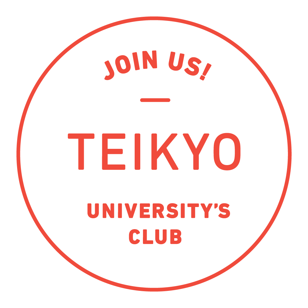 JOIN US! TEIKYO UNIVERSITY’S CLUB